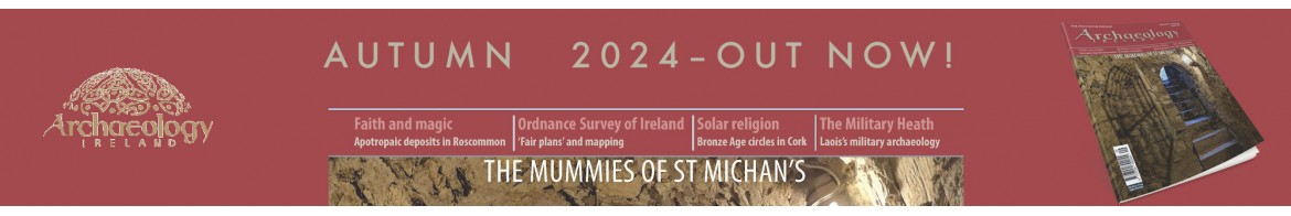 Archaeology Ireland Winter 20223